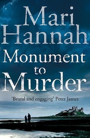 Monument to Murder by Mari Hannah