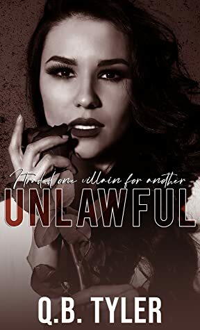 Unlawful by Q.B. Tyler