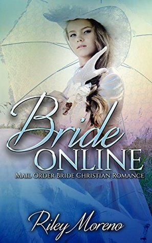 Bride Online by Abigail Raines, Riley Moreno