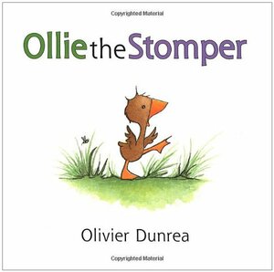 Ollie the Stomper by Olivier Dunrea