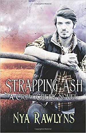 Strapping Ash by Nya Rawlyns