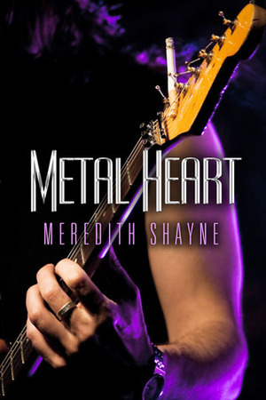 Metal Heart by Meredith Shayne