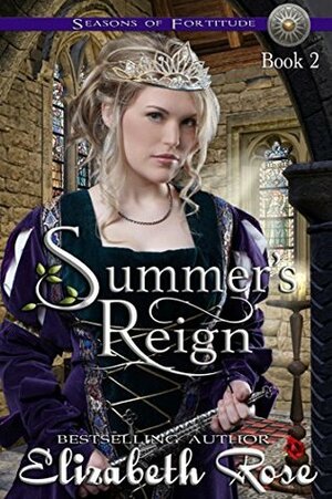 Summer's Reign by Elizabeth Rose