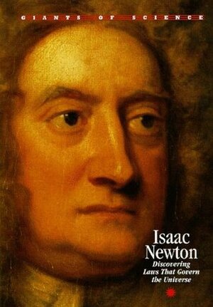 Isaac Newton (Giants of Science) by Michael White