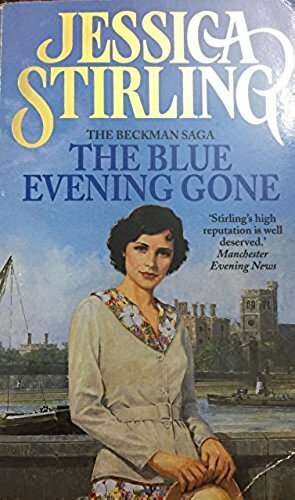 The Blue Evening Gone by Jessica Stirling