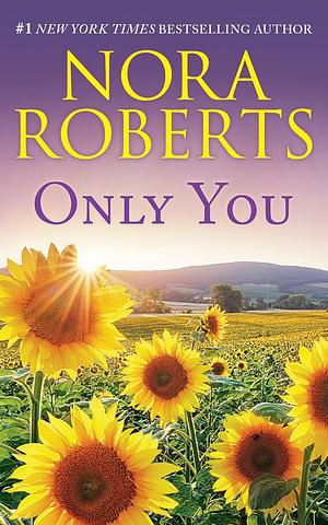 Only You: Boundary Lines and The Right Path by Nora Roberts, Nora Roberts, Gayle Hendrix, Kate Rudd