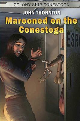 Marooned on the Conestoga by John Thornton