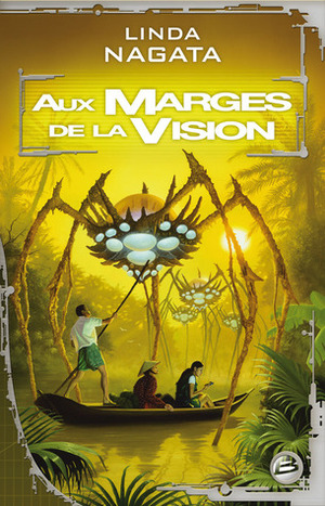 Aux marges de la vision by Linda Nagata