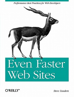 Even Faster Web Sites: Performance Best Practices for Web Developers by Steve Souders