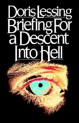 Briefing for a Descent Into Hell by Doris Lessing