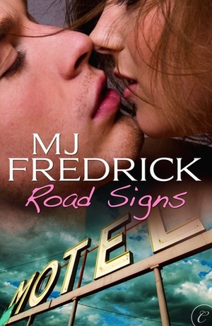 Road Signs by M.J. Fredrick