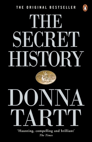 The Secret History by Donna Tartt, Donna Tartt