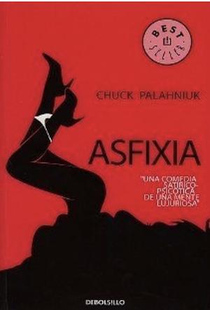 Asfixia by Javier Calvo, Chuck Palahniuk