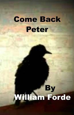 Come Back Peter by William Forde