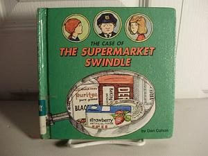 The Case of the Supermarket Swindle by Dan Cohen