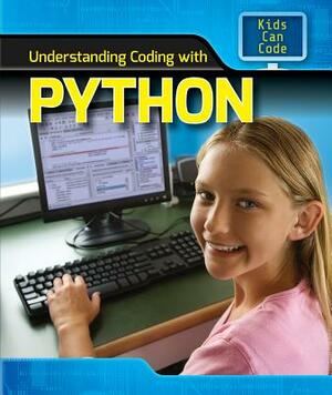 Understanding Coding with Python by Patricia Harris