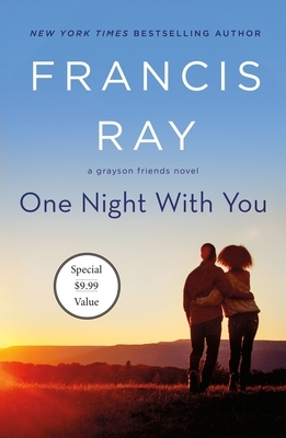 One Night with You: A Grayson Friends Novel by Francis Ray