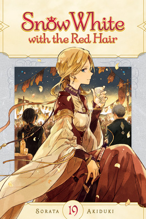 Snow White with the Red Hair, Vol. 19 by Sorata Akiduki