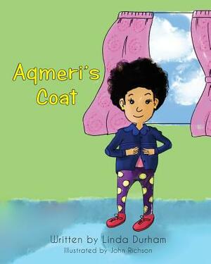 Aqmeri's Coat by Linda Durham