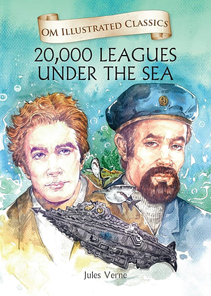 20,000 Leagues Under the Sea: Om Illustrated Classics by Ron Miller, Jules Verne