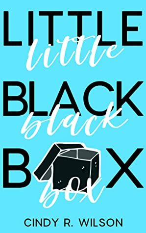 Little Black Box by Cindy R. Wilson