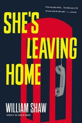 She's Leaving Home by William Shaw