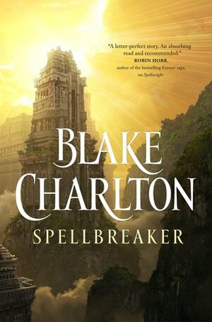 Spellbreaker by Blake Charlton