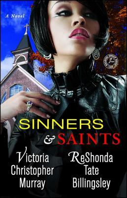 Sinners & Saints by Victoria Christopher Murray, ReShonda Tate Billingsley