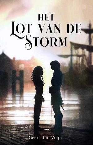 Het lot van de storm by Geert-Jan Volp