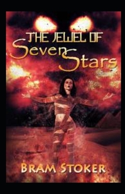 The Jewel of Seven Stars Illustrated by Bram Stoker