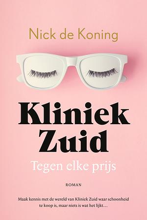 Tegen elke prijs by Nick de Koning