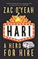 Hari - A Hero for Hire by Zac O'Yeah