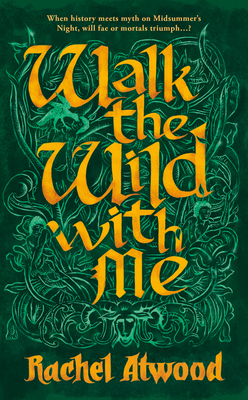 Walk the Wild with Me by Rachel Atwood