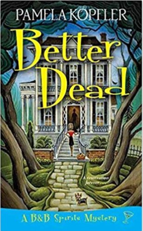 Better Dead by Pamela Kopfler