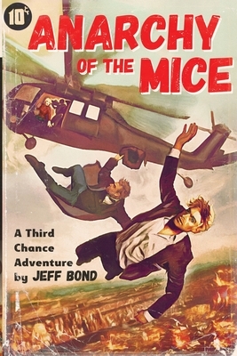 Anarchy of the Mice by Jeff Bond
