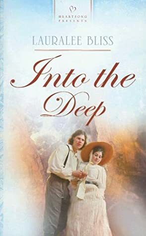 Into The Deep by Lauralee Bliss