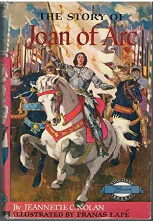 The Story of Joan of Arc by Jeannette Covert Nolan