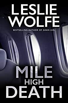 Mile High Death by Leslie Wolfe