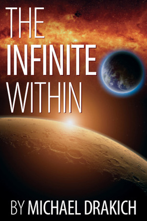 The Infinite Within by Michael Drakich