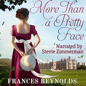 More Than a Pretty Face by Frances Reynolds