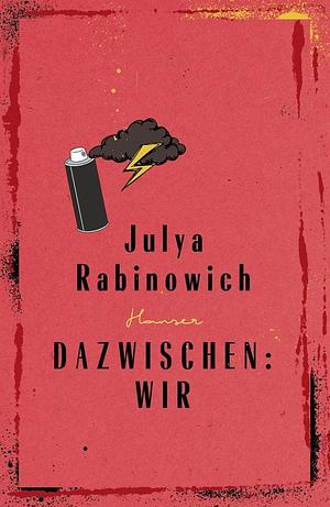 Dazwischen: Wir by Julya Rabinowich