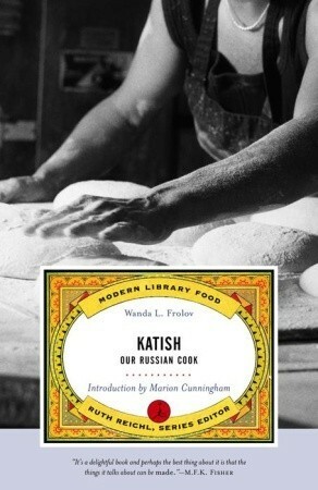 Katish: Our Russian Cook by Ruth Reichl, Henry Stahlhut, Wanda Frolov