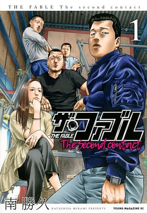 The Fable - The Second Contact, Vol. 1 by Katsuhisa Minami