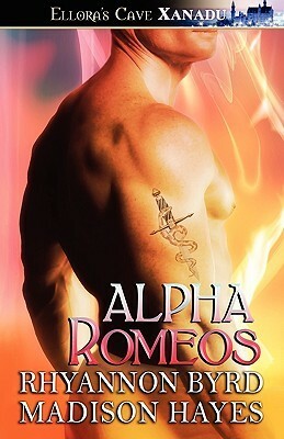 Alpha Romeos by Madison Hayes, Rhyannon Byrd