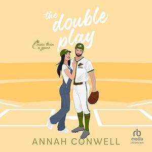 The Double Play by Annah Conwell