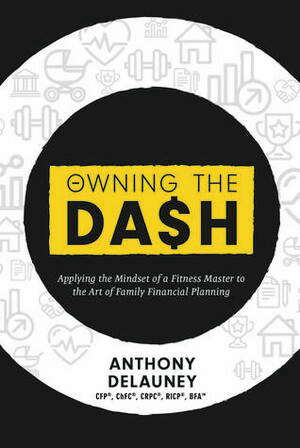 Owning the Dash by Anthony Delauney