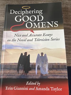 Deciphering Good Omens: Nice and Accurate Essays on the Novel and Television Series by Erin Giannini