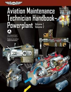 Aviation Maintenance Technician Handbook—Powerplant: FAA-H-8083-32 Volume 1 / Volume 2 by Federal Aviation Administration