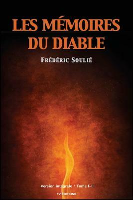 Les Mémoires du Diable by Frederic Soulie