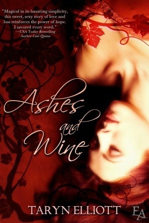 Ashes and Wine by Taryn Elliott